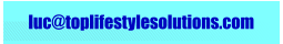luc@toplifestylesolutions.com