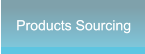 Products Sourcing Products Sourcing